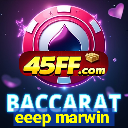eeep marwin